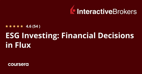 קורס אונליין – תעודה מקצועית מוסמכת ב-ESG Investing: Financial Decisions in Flux של Interactive Brokers