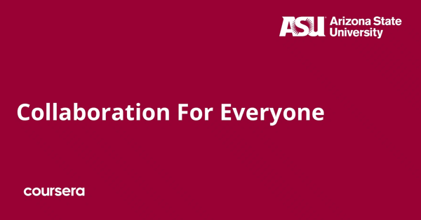 קורס אונליין – תעודה מקצועית מוסמכת בCollaboration For Everyone של Arizona State University