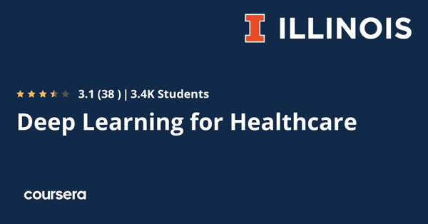 קורס אונליין – תעודה מקצועית מוסמכת ב-Deep Learning for Healthcare של University of Illinois Urbana-Champaign