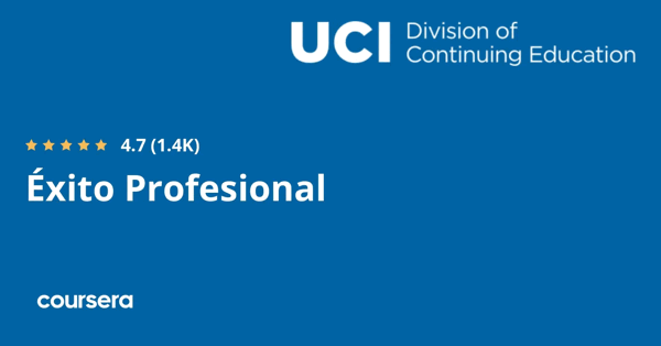 קורס אונליין – תעודה מקצועית מוסמכת בÉxito Profesional של Google, University of California, Irvine