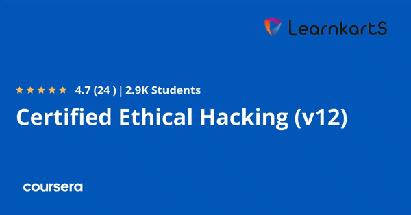קורס אונליין – תעודה מקצועית מוסמכת ב-Certified Ethical Hacking (v12) של LearnKartS