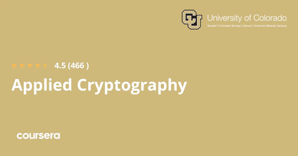 קורס אונליין – תעודה מקצועית מוסמכת ב-Cryptography של Google, University of Colorado System