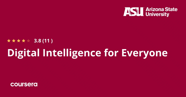 קורס אונליין – תעודה מקצועית מוסמכת ב-Digital Intelligence for Everyone של Arizona State University
