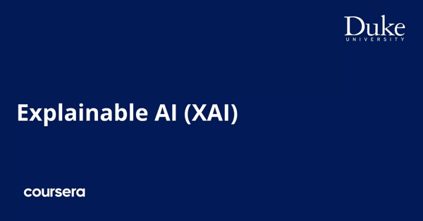 קורס אונליין – תעודה מקצועית מוסמכת ב-Explainable AI (XAI) של גוגל, אוניברסיטת דיוק