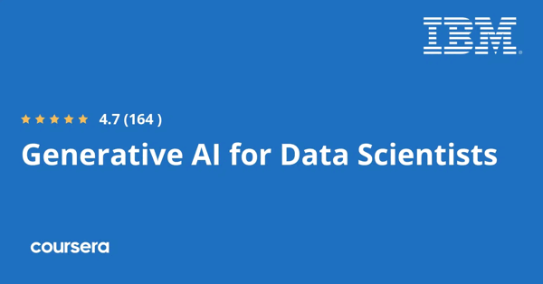 קורס אונליין – תעודה מקצועית מוסמכת ב-Generative AI for Data Scientists של IBM