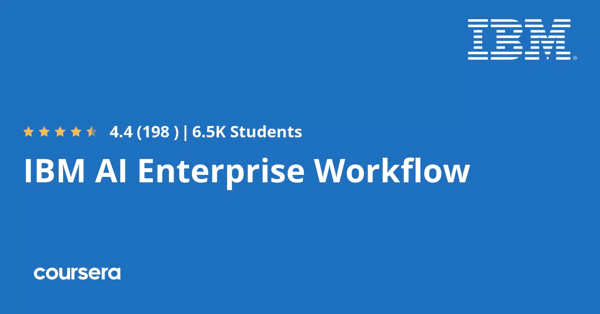 קורס אונליין – תעודה מקצועית מוסמכת ב-IBM AI Enterprise Workflow של IBM