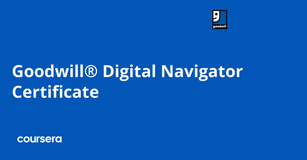 קורס אונליין – תעודה מקצועית מוסמכת בGoodwill® Digital Navigator Certificate של Goodwill Industries International