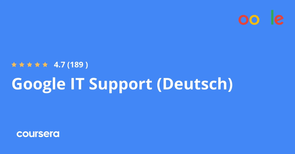 קורס אונליין – תעודה מקצועית מוסמכת בGoogle IT Support (Deutsch) של Google