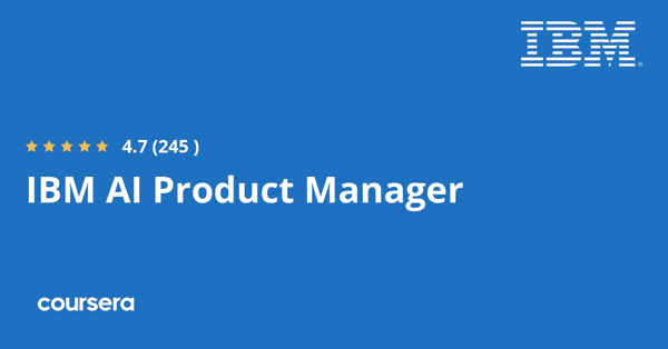קורס אונליין – תעודה מקצועית מוסמכת בAI Product Manager של IBM